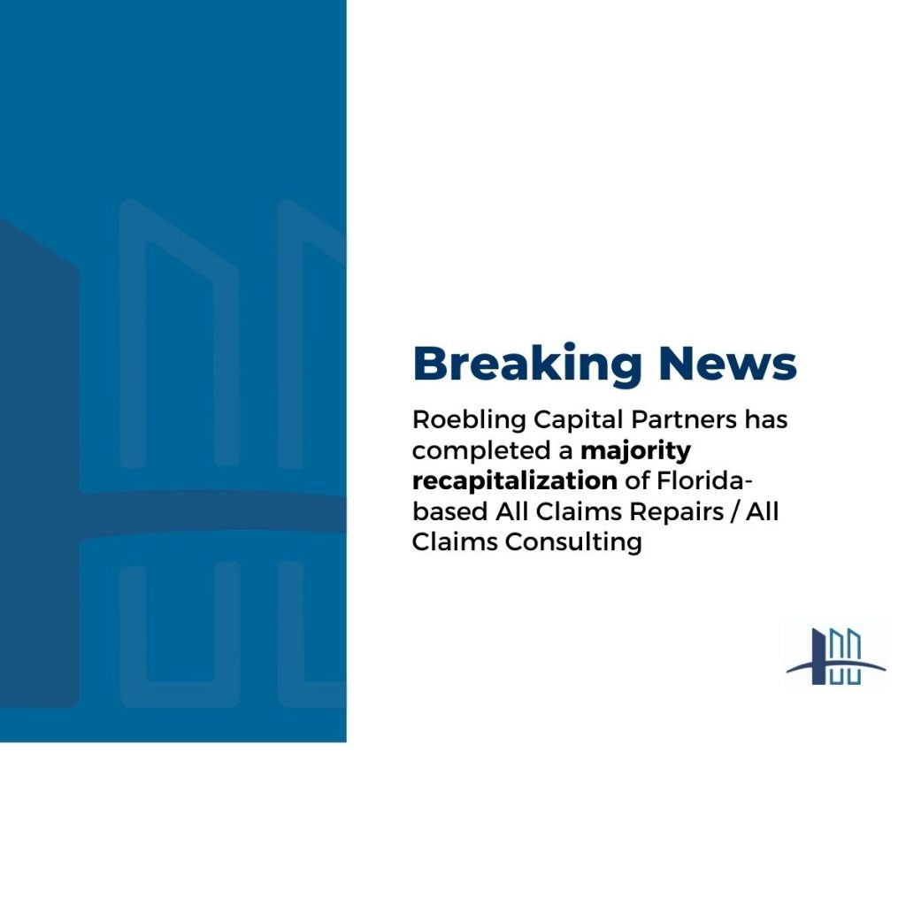 Private equity investment by Roebling Capital Partners in All Claims